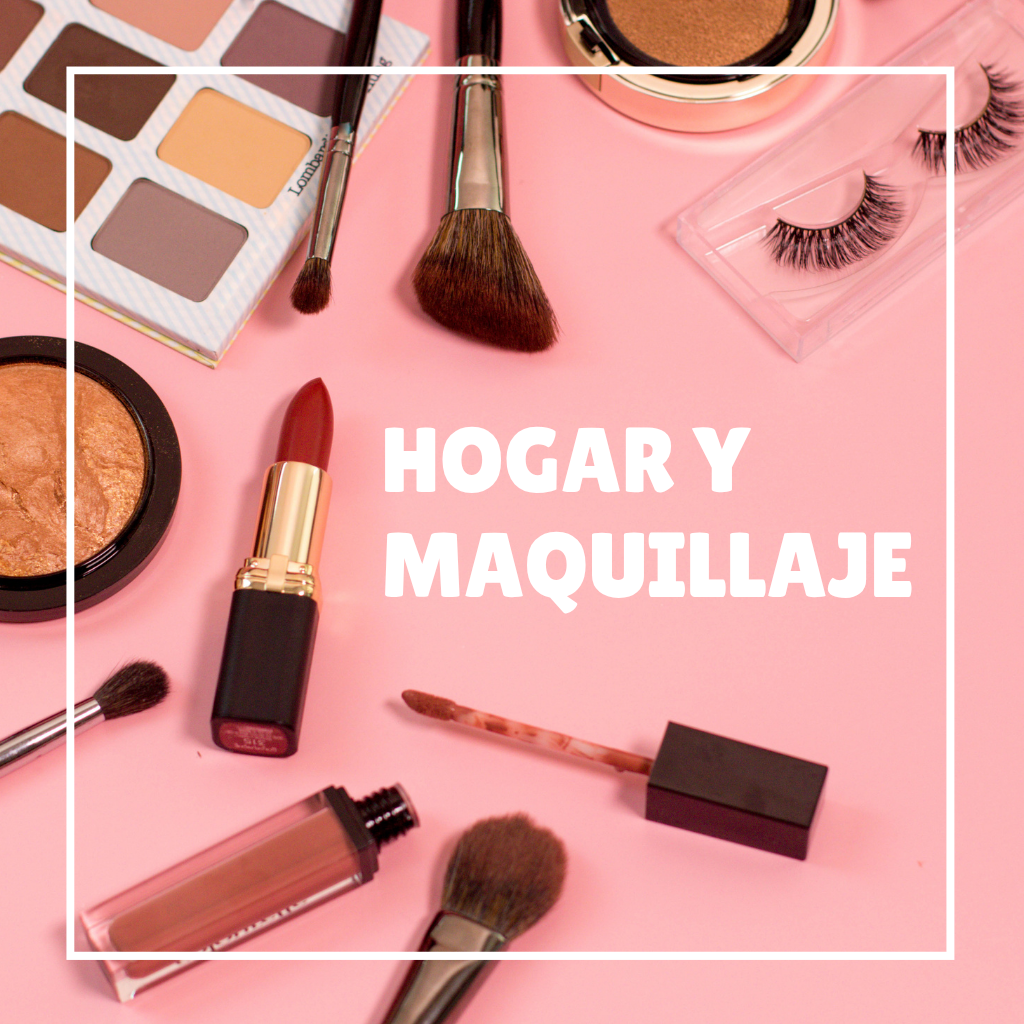 Hogar y Maquillaje